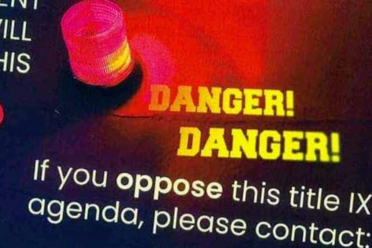 A mailer that says "Danger! Danger! If you oppose this Title IX agenda, please contact"